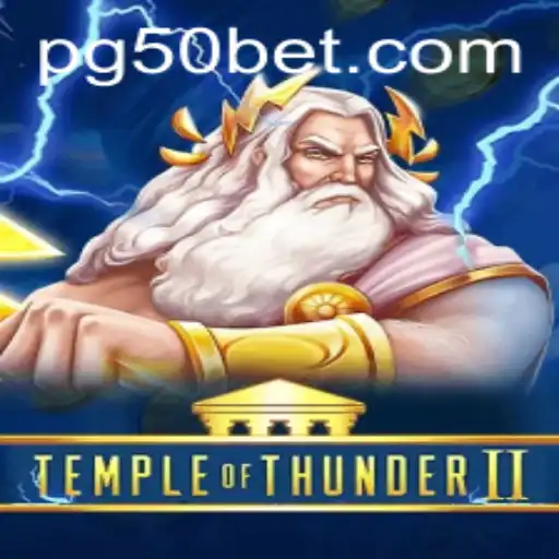 Exploring the Thrills of TempleofThunderII with the 50bet Strategy